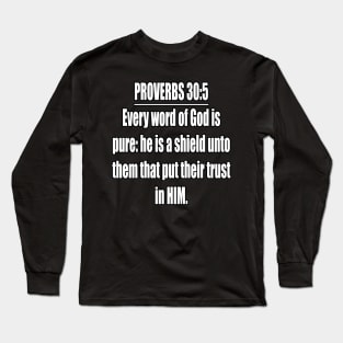 PROVERBS 30:5 KJV  Bible Verse Long Sleeve T-Shirt